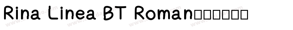Rina Linea BT Roman字体转换
